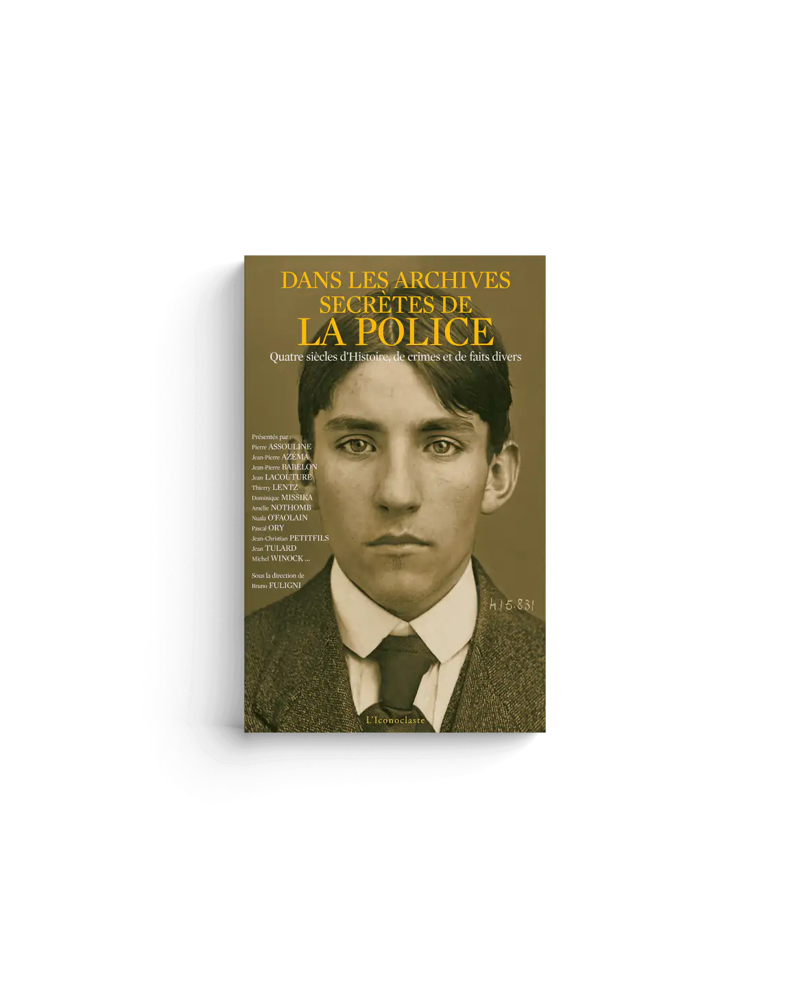 Dans les archives secrètes de la police