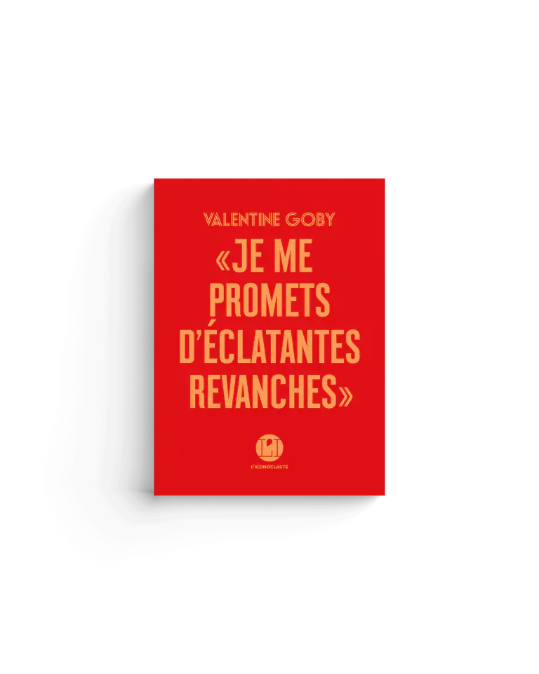 « Je me promets d&rsquo;éclatantes revanches »