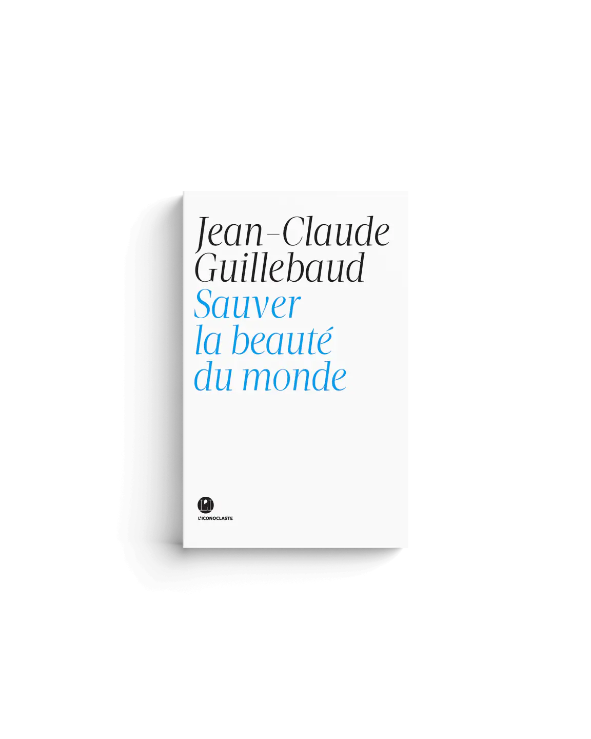 Sauver la beauté du monde