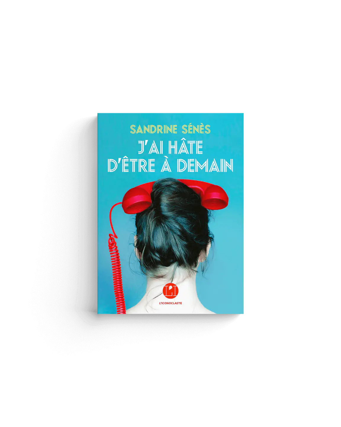 J&rsquo;ai hâte d&rsquo;être à demain