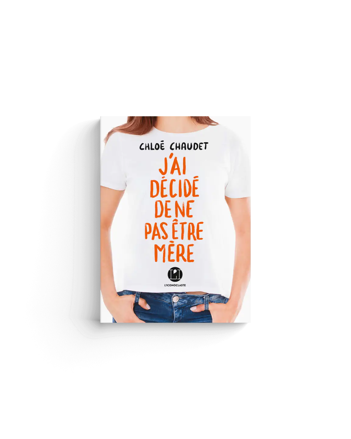 J&rsquo;ai décidé de ne pas être mère