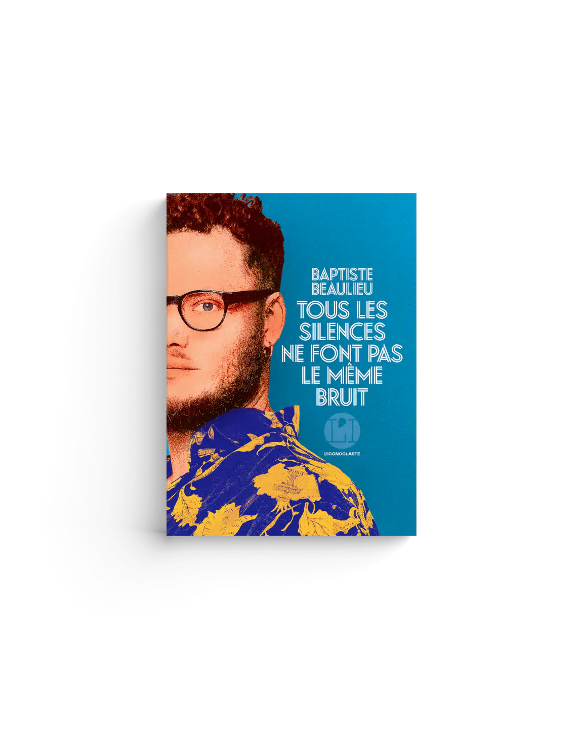 Baptiste Beaulieu Tous les silences ne font pas le meme bruit