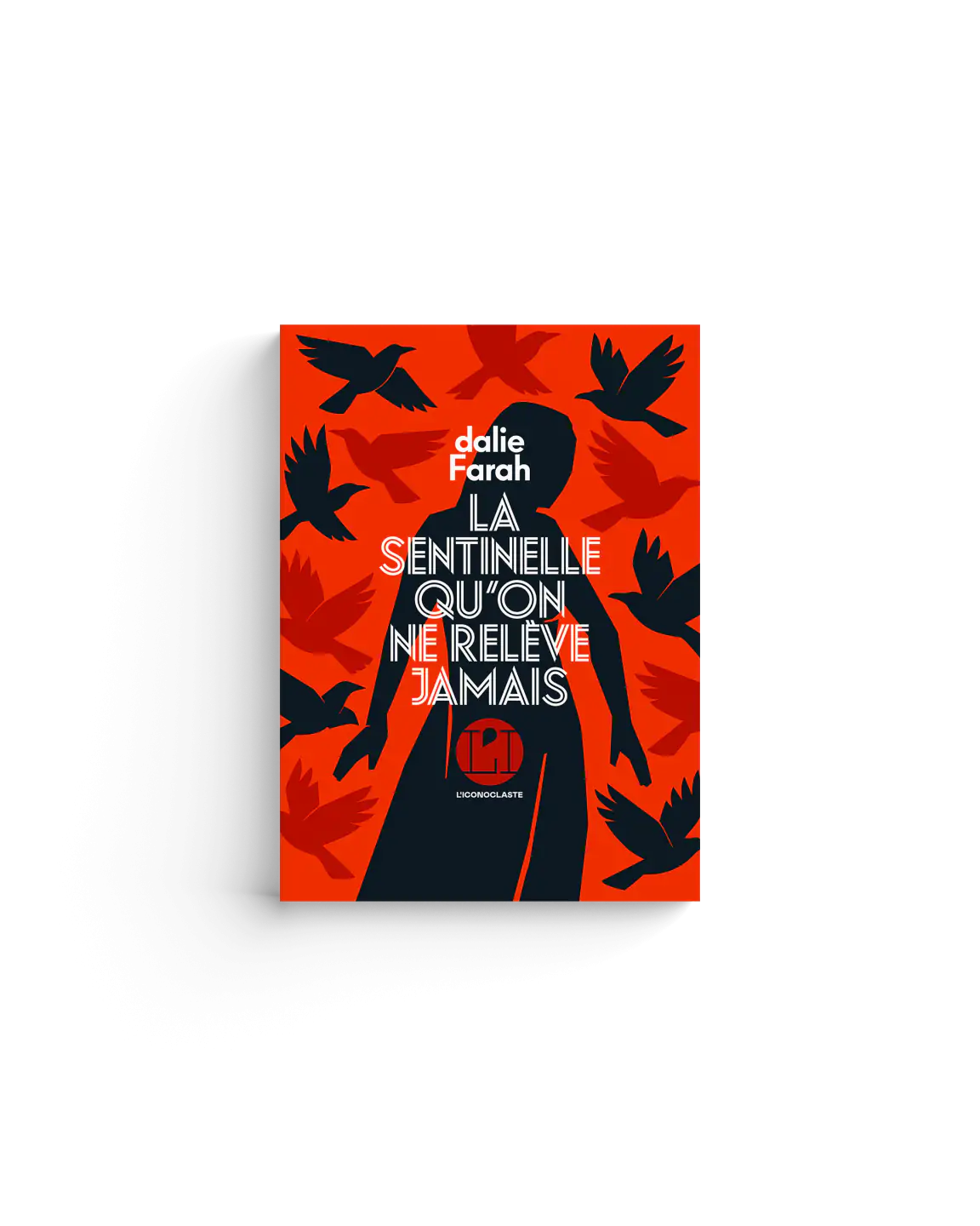 La sentinelle qu&rsquo;on ne relève jamais