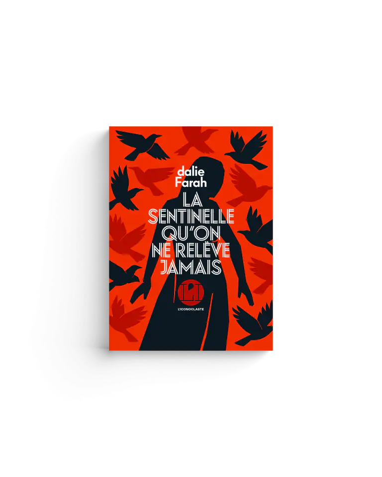 La sentinelle qu&rsquo;on ne relève jamais